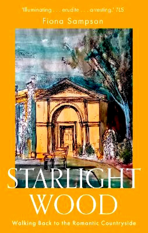 Corsair Starlight Wood: Walking back to the Romantic Countryside Fiona Sampson Corsair 1212