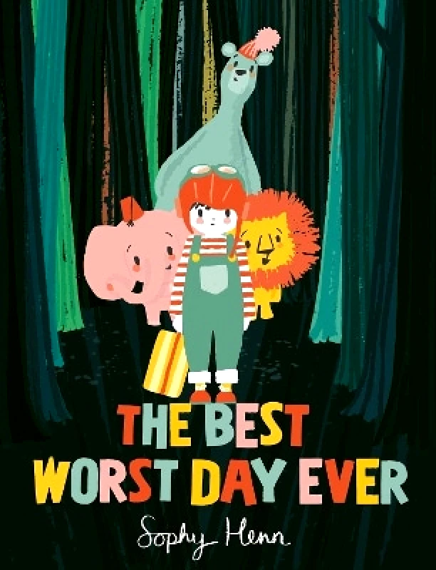 Simon & Schuster Childrens Books The Best Worst Day Ever Sophy Henn Simon & Schuster Childrens Books 0513