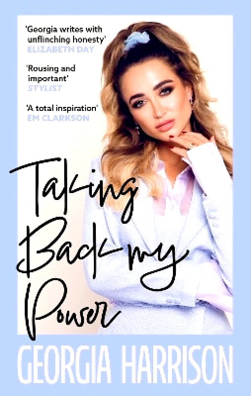 Renegade Books Taking Back My Power: An explosive, inspiring and totally honest memoir from Georgia Harrison, who suffered revenge porn at the hands of her ex-boyfriend Renegade Books 1112