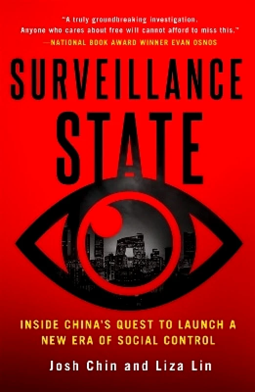 Saint Martin's Griffin,U.S. Surveillance State: Inside China's Quest to Launch a New Era of Social Control Liza Lin Saint Martin's Griffin,U.S. 0827