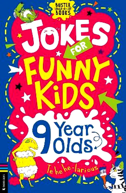 Buster Books Jokes for Funny Kids: 9 Year Olds Jonny Leighton Buster Books