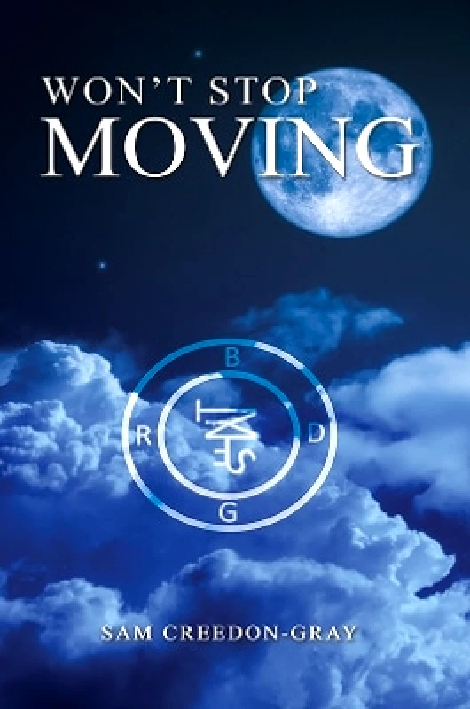 Austin Macauley Publishers Won't Stop Moving Sam Creedon-Gray Austin Macauley Publishers