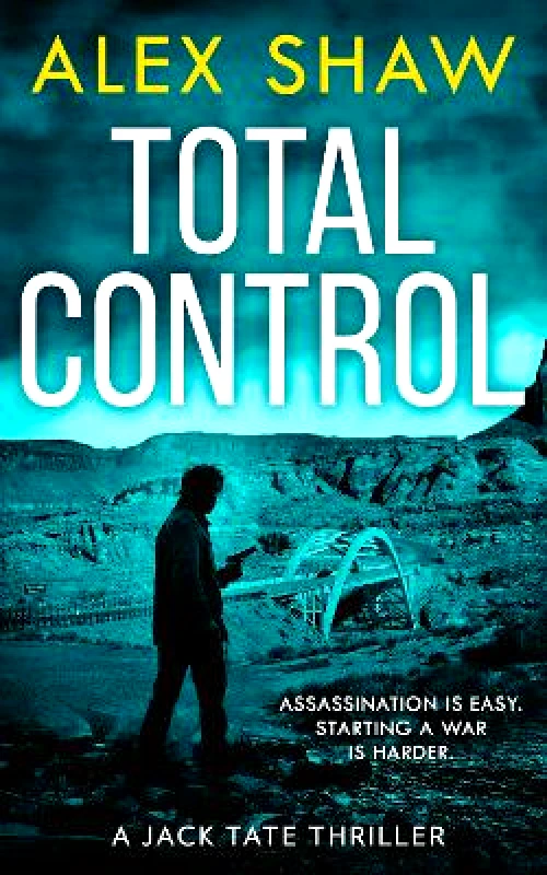 HQ Digital Total Control (A Jack Tate SAS Thriller, Book 3) Alex Shaw HQ Digital