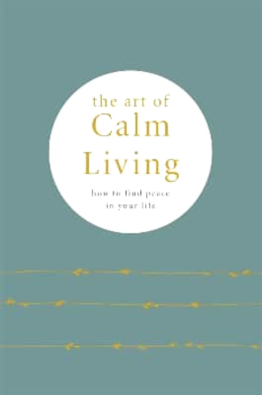 Pyramid The Art of Calm Living: How to Find Calm and Live Peacefully Camille Knight Pyramid 0614