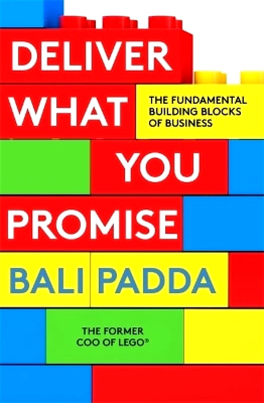 Heligo Books Deliver What You Promise: The Building Blocks of Business Bali Padda Heligo Books