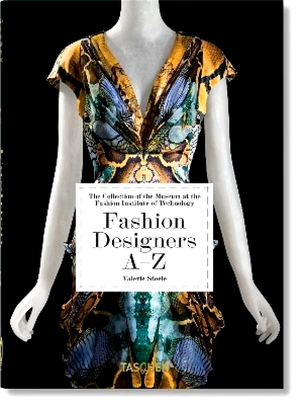 Taschen GmbH Fashion Designers A–Z. 40th Ed. Valerie Steele Taschen GmbH 0625