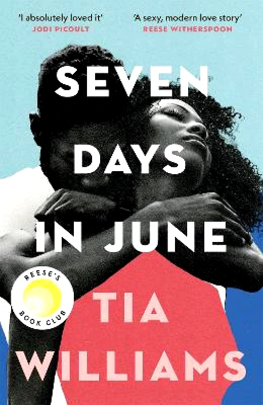 Quercus Publishing Seven Days in June: the instant New York Times bestseller and Reese's Book Club pick Tia Williams Quercus Publishing 0607