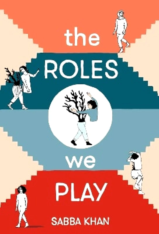 Myriad Editions The Roles We Play Sabba Khan Myriad Editions
