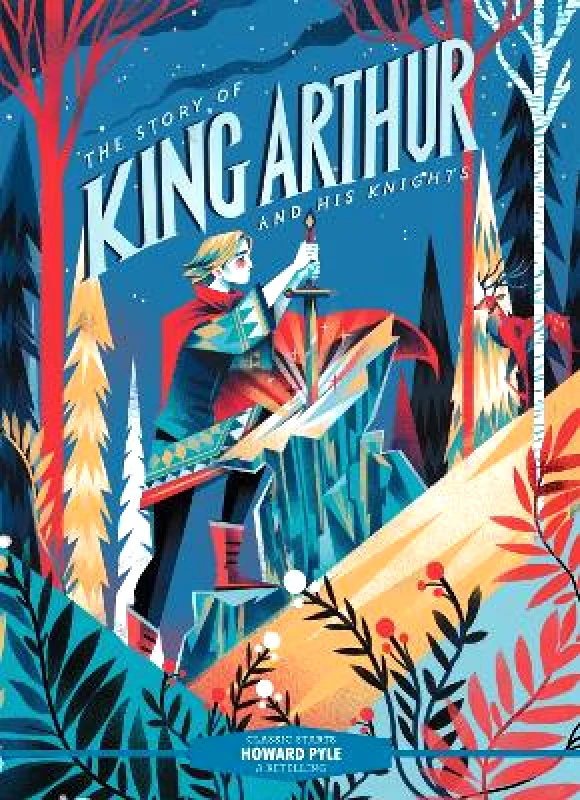 Union Square Kids Classic Starts®: The Story of King Arthur and His Knights Howard Pyle Union Square Kids 0802