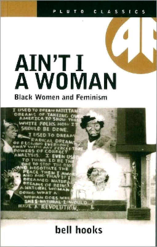 Pluto Press Ain't I a Woman Bell Hooks Pluto Press
