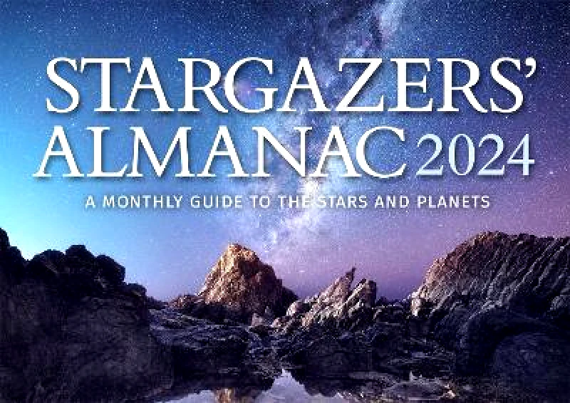 Floris Books Stargazers' Almanac: A Monthly Guide to the Stars and Planets: 2024: 2024 Bob Mizon Floris Books