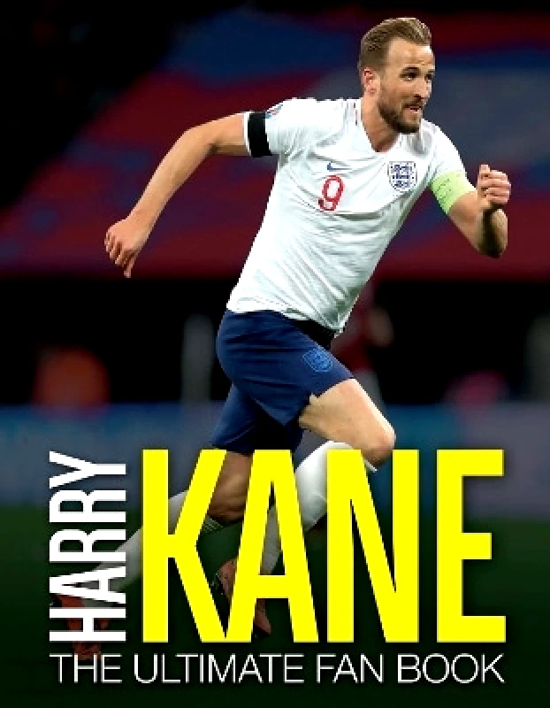 Welbeck Harry Kane: The Ultimate Fan Book Adrian Besley Welbeck 1003