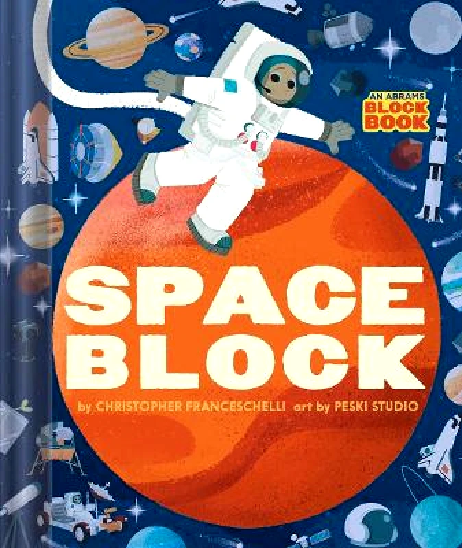 Abrams Appleseed Spaceblock (An Abrams Block Book) Christopher Franceschelli Abrams Appleseed 0616