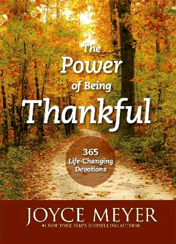 Hodder Faith The Power of Being Thankful: 365 Life Changing Devotions Joyce Meyer Hodder Faith 1008