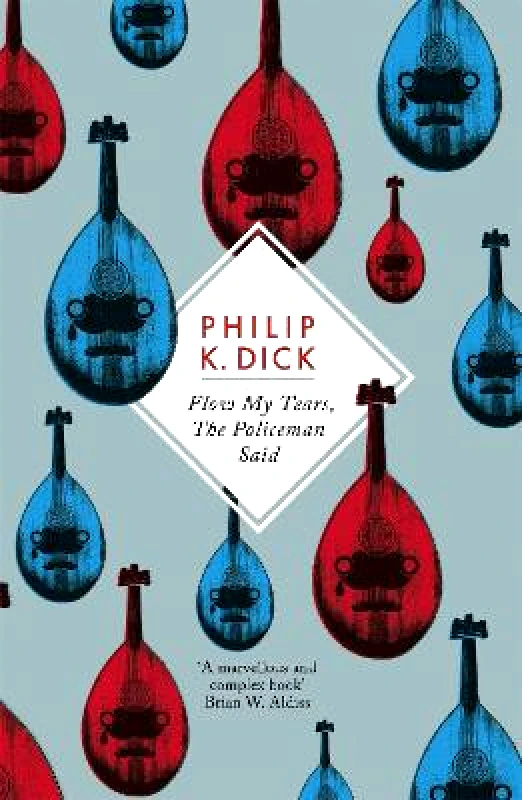 Weidenfeld & Nicolson Flow My Tears, The Policeman Said Philip K Dick Weidenfeld & Nicolson 1211