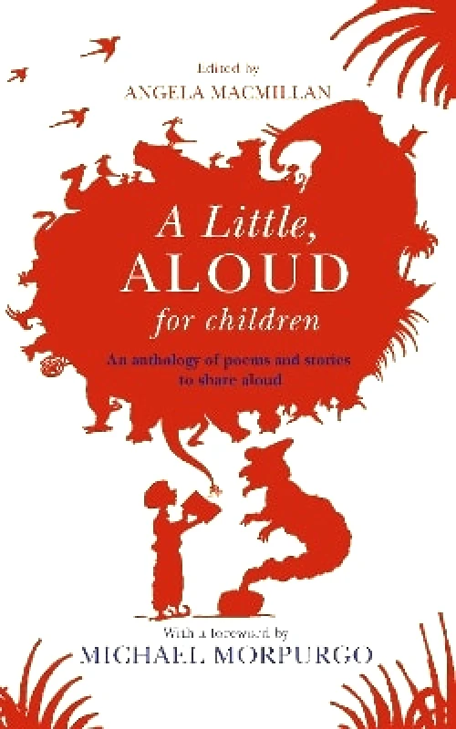 Doubleday Children's Books A Little, Aloud, for Children Angela Macmillan Doubleday Children's Books