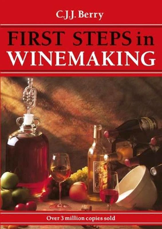 Special Interest Model Books First Steps in Winemaking C. J. J. Berry Special Interest Model Books