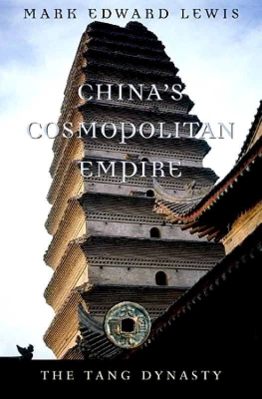 The Belknap Press China’s Cosmopolitan Empire: The Tang Dynasty Mark Edward Lewis The Belknap Press 0409