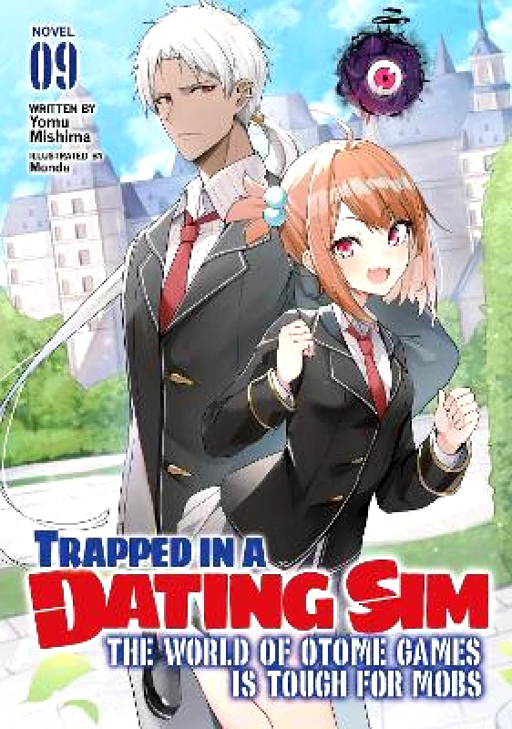 Airship Trapped in a Dating Sim: The World of Otome Games is Tough for Mobs (Light Novel) Vol. 9 Yomu Mishima Airship