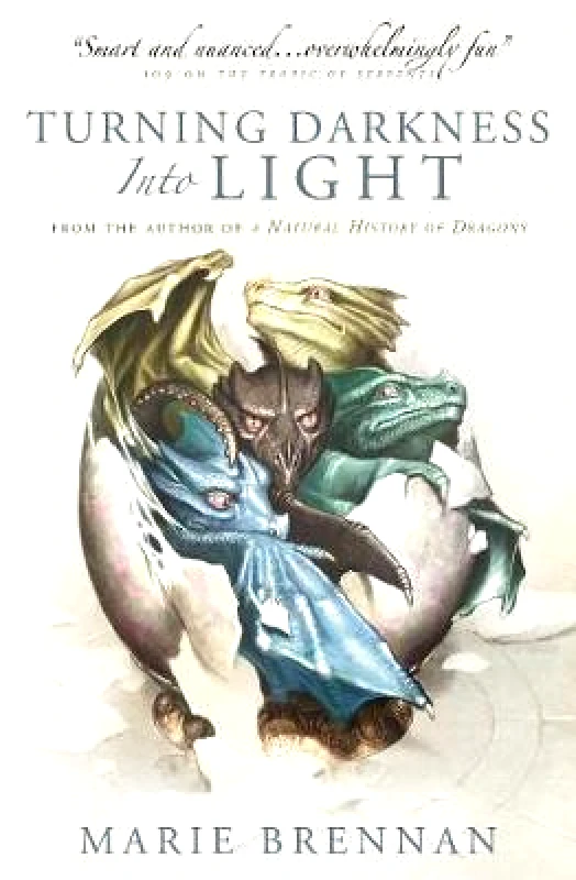 Titan Books Ltd Turning Darkness into Light: A Natural History of Dragons book Marie Brennan Titan Books Ltd Paperback / softback
