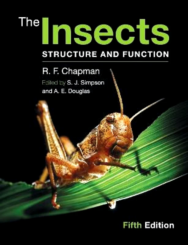 Cambridge University Press The Insects: Structure and Function R. F. Chapman Cambridge University Press Paperback / softback