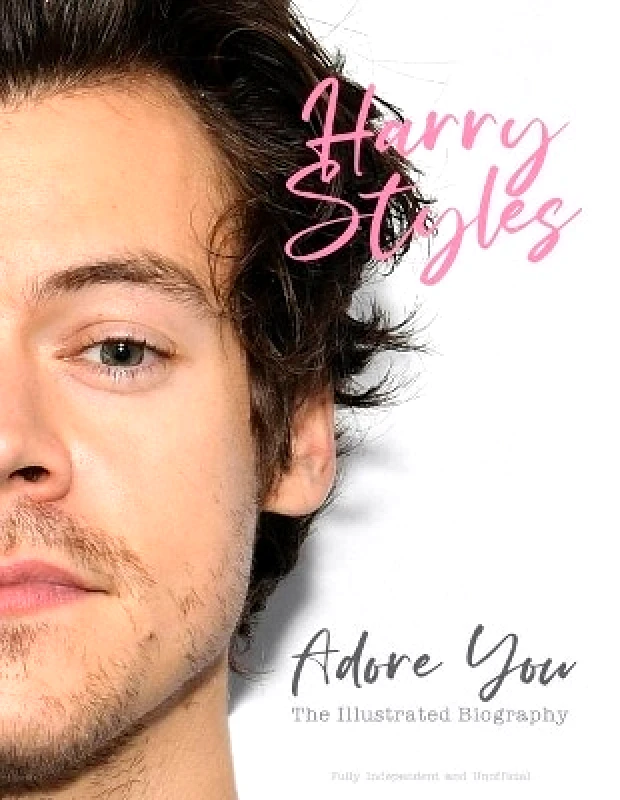 Sona Books Harry Styles: Adore You: The Illustrated Biography Carolyn McHugh Sona Books