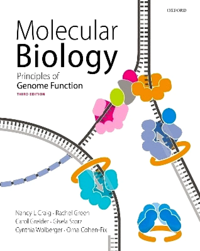 Oxford University Press Molecular Biology: Principles of Genome Function Cynthia Wolberger Oxford University Press