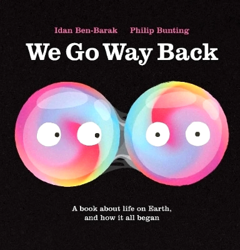 Allen & Unwin UK Children's We Go Way Back Idan Ben-Barak Allen & Unwin UK Children's