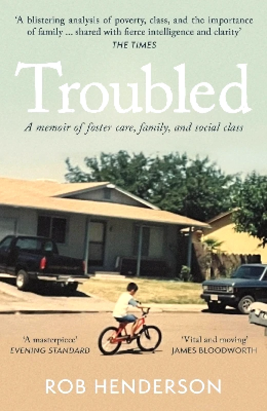 Forum Troubled: A Memoir of Foster Care, Family, and Social Class Rob Henderson Forum