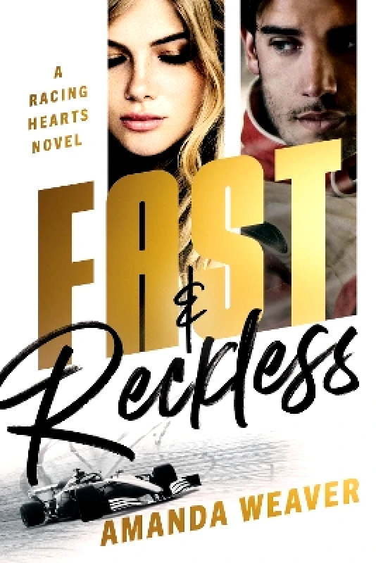 Zando Fast & Reckless: A Racing Hearts Novel Amanda Weaver Zando