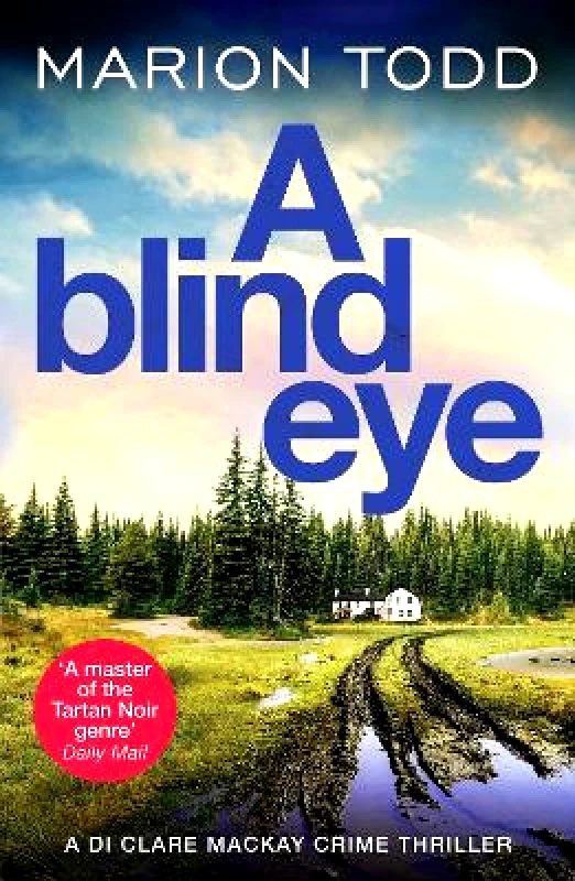 Canelo Crime A Blind Eye: A twisty and gripping detective thriller Marion Todd Canelo Crime