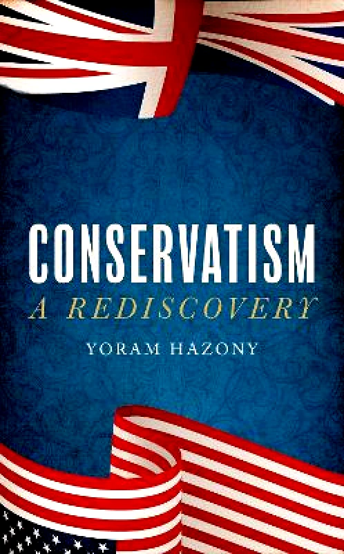 Forum Conservatism: A Rediscovery Yoram Hazony Forum