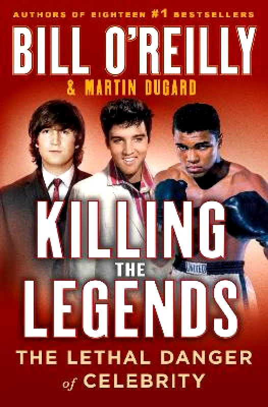 Killing the Legends: The Lethal Danger of Celebrity Martin Dugard St Martin's Press 0214 φωτογραφία