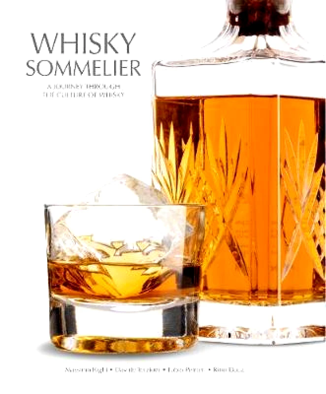 White Star Whisky Sommelier: A Journey Through the Culture of Whisky White Star Hardback