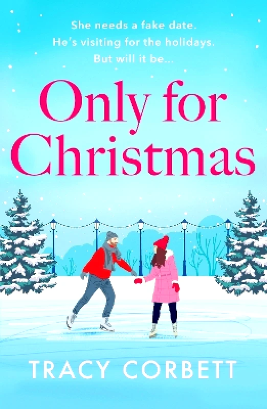Canelo Romance Only for Christmas: A totally fun and festive romance Tracy Corbett Canelo Romance