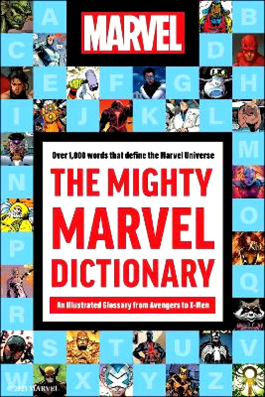 Smart Pop The Mighty Marvel Dictionary: An Illustrated Glossary from Avengers to X-Men Robb Pearlman Smart Pop 1029