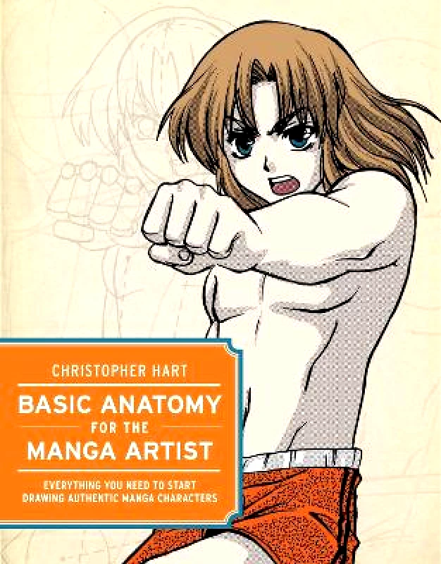 Watson-Guptill Publications Inc.,U.S. Basic Anatomy for the Manga Artist C Hart Watson-Guptill Publications Inc.,U.S.