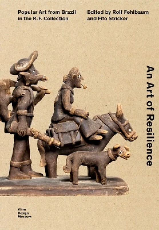 Vitra Design Museum An Art of Resilience: Popular Art from Brazil in the R.F. Collection Rolf Fehlbaum Vitra Design Museum 0430