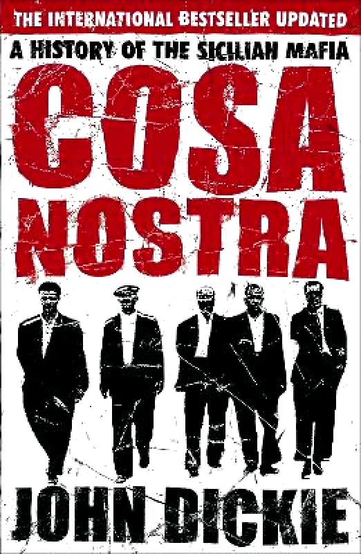 Hodder Paperback Cosa Nostra: The Definitive History of the Sicilian Mafia John Dickie Hodder Paperback 0412