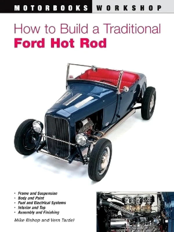 Motorbooks How to Build a Traditional Ford Hot Rod Mike Bishop Motorbooks 1001