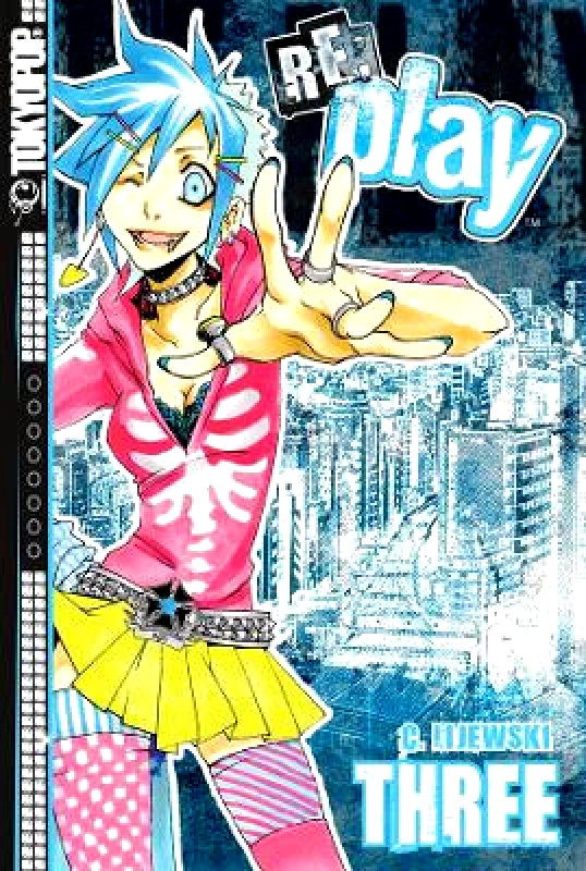 TOKYOPOP Classics Replay, Volume 3 TOKYOPOP Classics Christy Lijewski