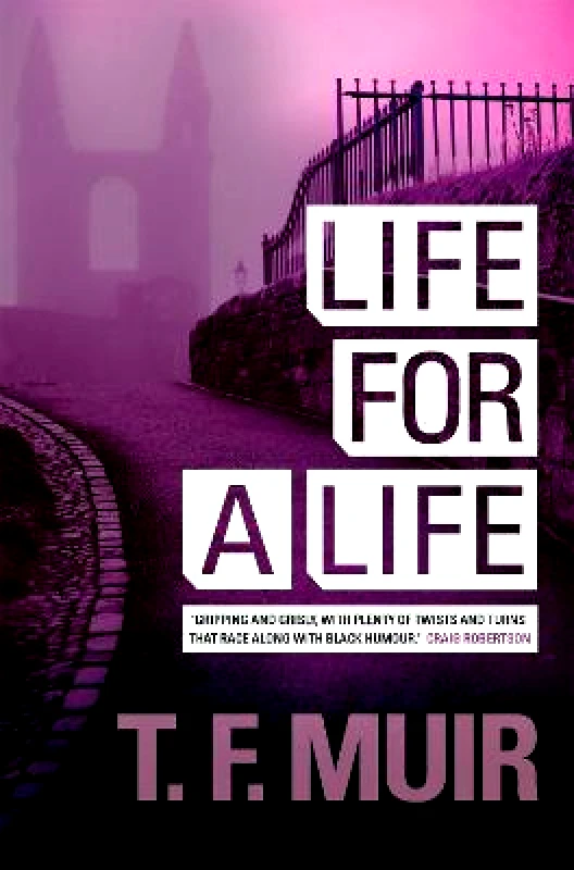 Constable Crime Life For A Life T.F. Muir Constable Crime Paperback / softback 2013