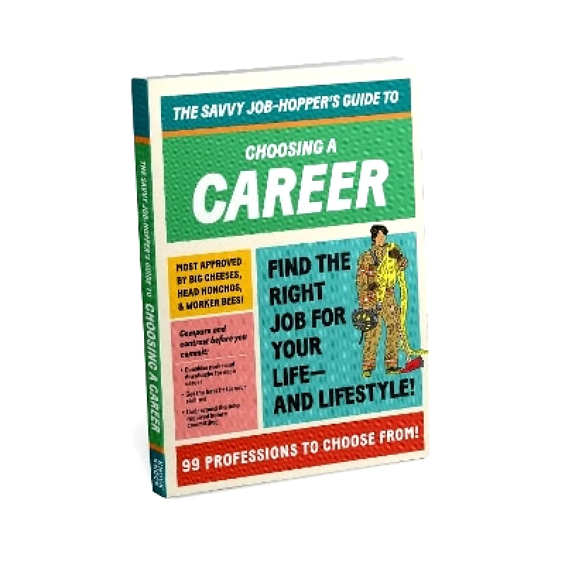 Knock Knock Knock Knock Savvy Job-Hopper's Guide to Choosing a Career