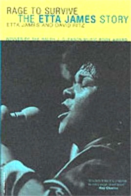 Da Capo Press Inc Rage To Survive: The Etta James Story Da Capo Press Inc 0605