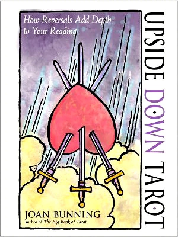 Upside Down Tarot: How Reversals Add Depth to Your Reading Joan Bunning Red Wheel/Weiser φωτογραφία