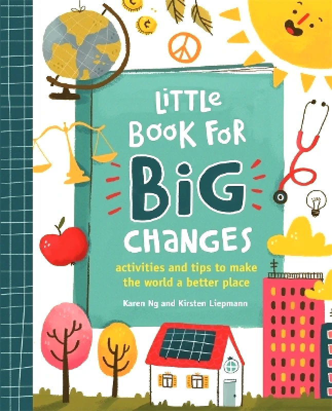 Templar Publishing Little Book for Big Changes: Activities and tips to make the world a better place Karen Ng Templar Publishing