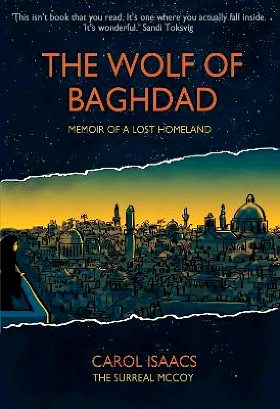 Myriad Editions The Wolf of Baghdad: Memoir of a Lost Homeland Carol Isaacs Myriad Editions