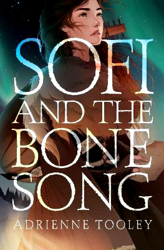 Margaret K McElderry Books Sofi and the Bone Song Adrienne Tooley Margaret K McElderry Books 0330