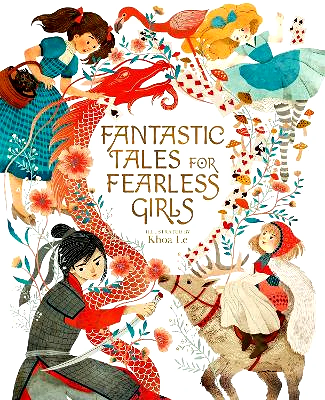 Arcturus Fantastic Tales for Fearless Girls: 31 Inspirational Stories from Around the World Sam Loman Arcturus