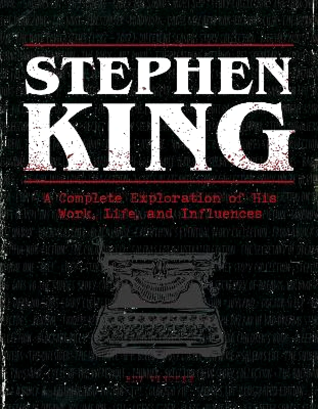 becker&mayer! books Stephen King: A Complete Exploration of His Work, Life, and Influences Bev Vincent becker&mayer! books 1018